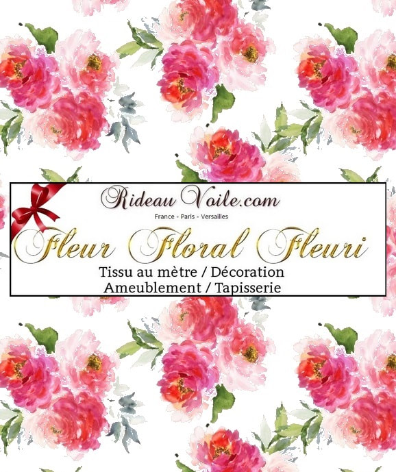 TISSU imprimé fleurs, motif floral, fleuri au mètre. Décoration d'intérieure Rideau couette haut de gamme France Paris Versailles